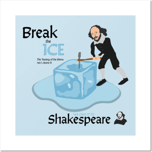 William Shakespeare - Break the Ice Posters and Art